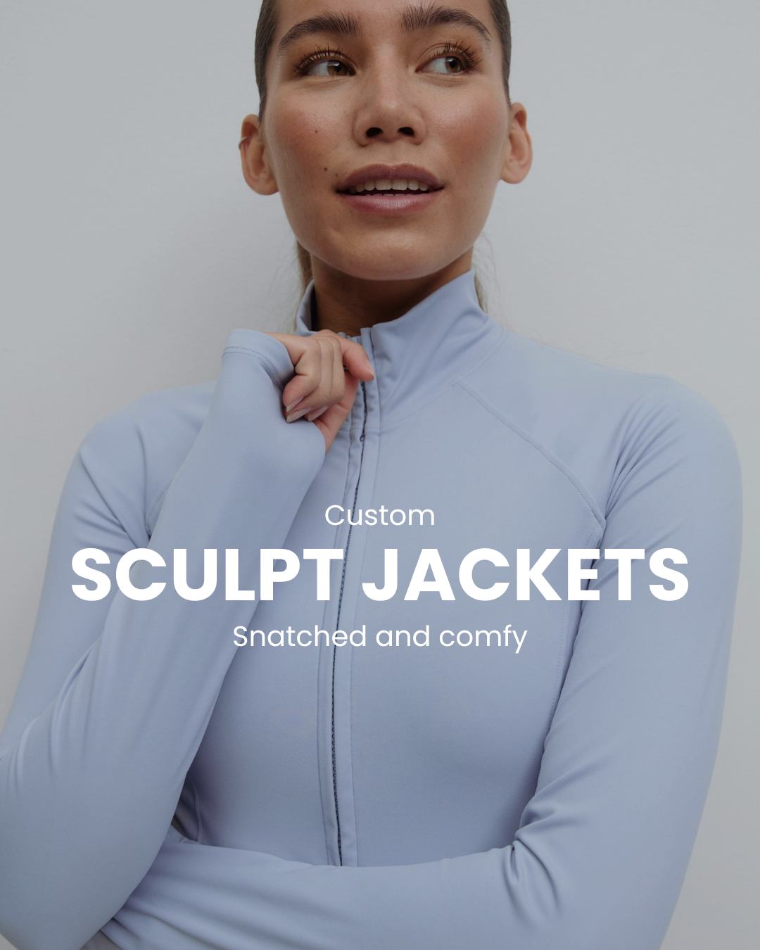 Sculpt Jackets
